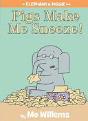 Pigs Make Me Sneeze! cover