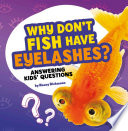 Why Don't Fish Have Eyelashes? cover