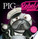 Pig the Rebel cover