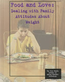 Food and Love: Dealing with Family Attitudes About Weight cover