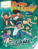 FGTeeV Presents: Into the Game! cover
