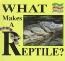 What Makes a Reptile? cover