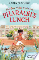 The Boy Who Stole the Pharaoh's Lunch cover