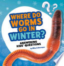 Where Do Worms Go in Winter? cover