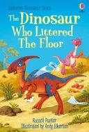 The Dinosaur Who Littered the Floor cover