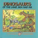 Dinosaurs of the Land, Sea and Air cover