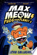 Max Meow: Pugs From Planet X cover