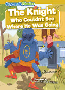 The Knight Who Couldn't See Where He Was Going cover