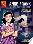 Anne Frank Writes Words of Hope: Courageous Kid of World War II cover