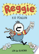 Reggie: Kid Penguin cover