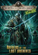 Raiders of the Lost Archives (Secrets of the Library of Doom EXPRESS) cover