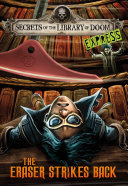 The Eraser Strikes Back (Secrets of the Library of Doom EXPRESS) cover