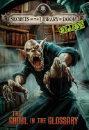 The Ghoul in the Glossary (Secrets of the Library of Doom EXPRESS) cover