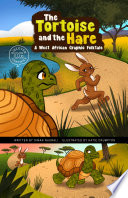 The Tortoise and the Hare: A West African Graphic Folktale cover