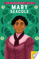 The Extraordinary Life of Mary Seacole cover
