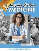 The Amazing History of Medicine cover
