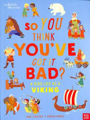 So You Think You've Got It Bad? A Kid's Life in the Aztec Age cover