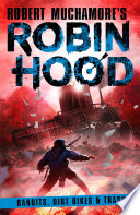 Robin Hood: Bandits, Dirt Bikes & Trash cover
