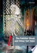The Faithful Ghost and Other Tall Tales cover
