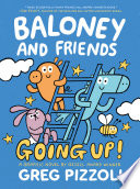 Baloney and Friends: Going Up! cover