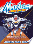 Journeying to New Worlds: A Max Axiom Super Scientist Adventure cover