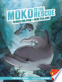 Moko to the Rescue: Heroic Dolphin of New Zealand cover