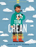 Tom Crean: The Brave Explorer cover