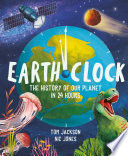 Earth Clock: The History of Our Planet in 24 Hours cover