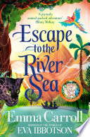 Escape to the River Sea cover