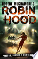 Robin Hood: Prisons, Parties & Powerboats cover