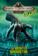 The Haunted Handwriting (Secrets of the Library of Doom EXPRESS) cover