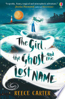 The Girl, the Ghost and the Lost Name cover