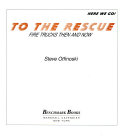 To the Rescue: Firetrucks Then and Now cover