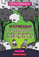Wednesday: The Forest of Secrets cover