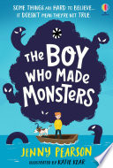 The Boy Who Made Monsters cover