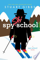Spy Ski School: A Spy School Novel cover