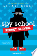 Spy School Secret Service: A Spy School Novel cover
