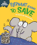 Money Matters: Elephant Learns to Save cover