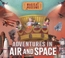 Magical Museums: Adventures in Air and Space cover