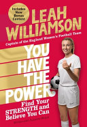 You Have the Power: Find Your Strength and Believe You Can cover