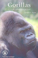 Gorillas: Huge and Gentle cover