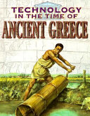 Technology in the Time of Ancient Greece cover