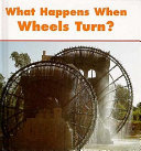 What Happens When Wheels Turn? cover