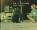 A Life with Animals: Jane Goodall cover