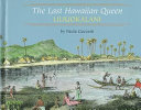 The Last Hawaiian Queen: Liliuokalani cover