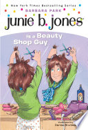 Junie B. Jones Is a Beauty Shop Guy cover