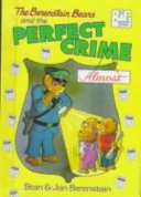 The Berenstain Bears and the Perfect Crime (Almost) cover