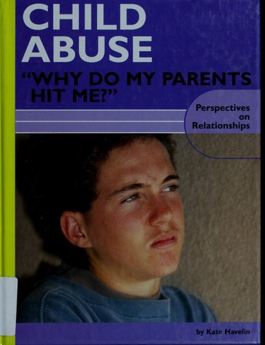 Child Abuse: "Why Do My Parents Hit Me?" cover