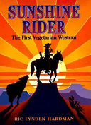 Sunshine Rider: The First Vegetarian Western cover