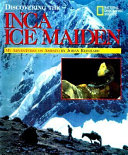 Discovering the Inca Ice Maiden: My Adventures on Ampato cover